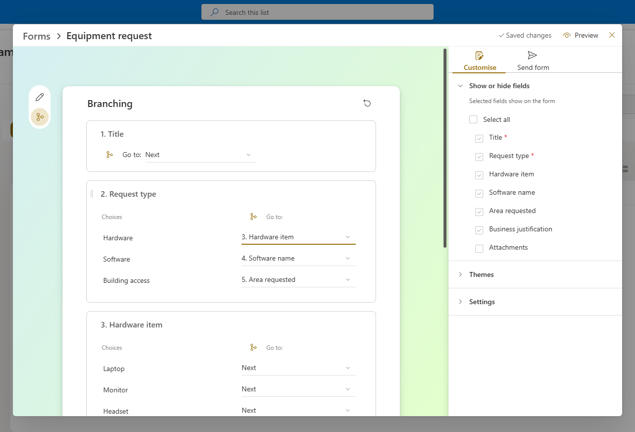 The branching panel in a native SharePoint list form. A Request type choice field routes each answer to a different follow-up question: Hardware goes to the Hardware item question, Software goes to Software name, and Building access goes to Area requested. The Customise pane on the right shows the fields included on the form.